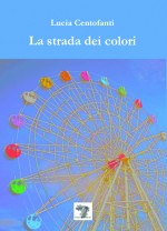 La strada dei colori